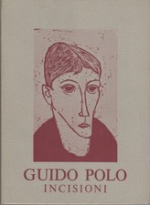 Guido Polo: incisioni. Con