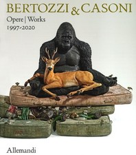 Bertozzi & Casoni. Opere-Works
