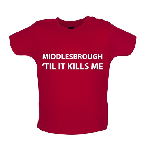 Middlesbrough til kills me - middlesbrough,