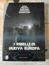 I ribelli di nuova europa |