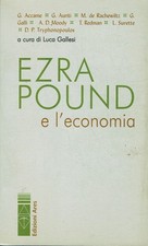 Ezra Pound e l'economia  A.a. V.v. a cura di Luca Gallesi  Edizioni Ares ...