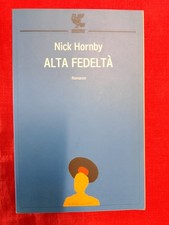 NICK HORNBY - ALTA FEDELTà -
