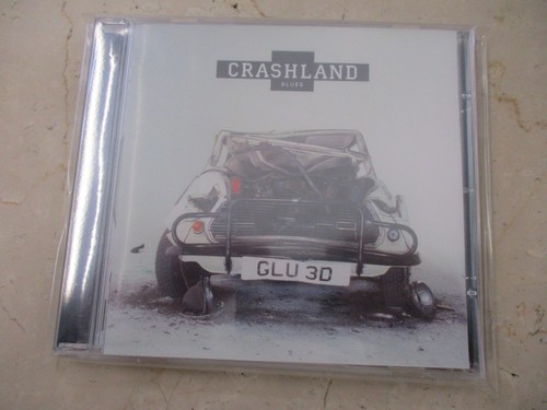 Crashland glued cd come - -,