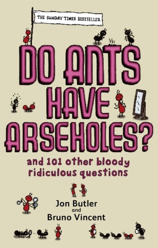 Ants have arseholes - do,