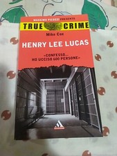 Henry Lee Lucas - Mike Cox -