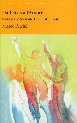 Libro dall eros all amore - libro, all'amore