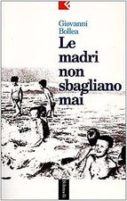 madri non sbagliano mai bollea