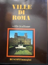 Ville di Roma - Isa Belli Barsali -  Ed. Rusconi