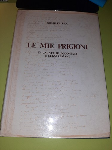 Silvio pellico mie - silvio, prigioni