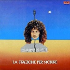 Mauro Pelosi ‎– La Stagione Per Morire /  Polydor ‎– 2448 010 L / 1972