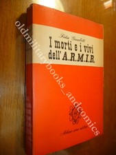 I MORTI E I VIVI DELL'A.R.M.I.R. FIDIA GAMBETTI CAMPAGNA DI RUSSIA