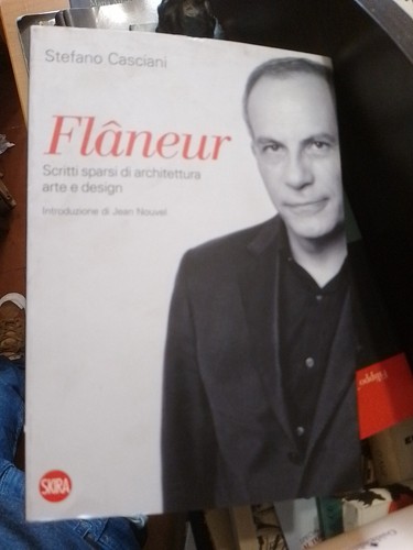 Stefano casciani flaneur - stefano,
