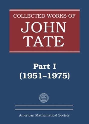 Collected works john tate - collected, of
