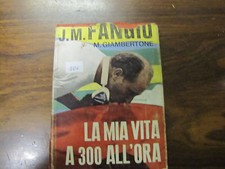 LIBRO "LA MIA VITA A 300 ALL'ORA" J. M. FANGIO DI M. GIAMBERTONE ANNO 1963 (105)