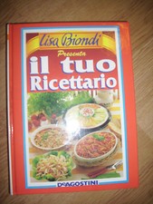 LISA BIONDI - IL TUO RICETTARIO - ED:DE AGOSTINI - ANNO:1995 (OB)