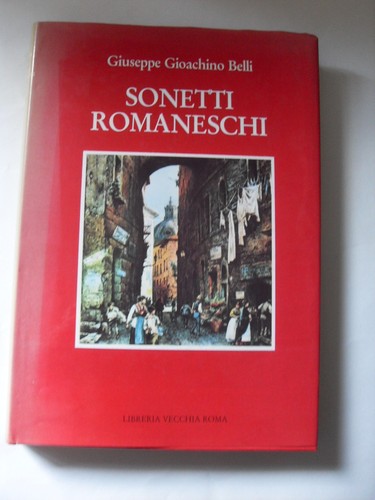Belli sonetti romaneschi - belli,