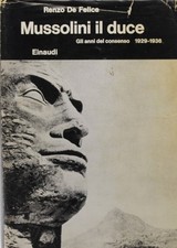 libro mussolini il duce renzo de felice ventennio fascissmo ww2 einaudi politica