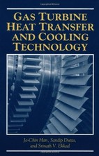 GAS TURBINE HEAT TRANSFER AND COOLING TECHNOLOGY By Je-chin Han & Je-chin Han