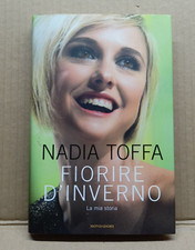 Libro Nadia Toffa - Fiorire D'Inverno - Mondadori 2018 - 142 pp