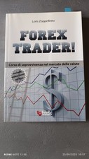 Forex Trader Una Guida Per Tradate Di Loris Zoppelletto