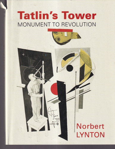 Tatlin tower monument - tower:, to