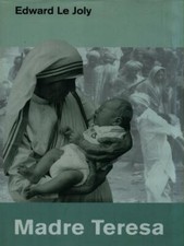MADRE TERESA LE JOLY EDWARD FAMIGLIA CRISTIANA 2003 