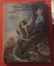 CYNARA EROTICA Artie And Chick’s An Introdution To The Sensuous Artichoke