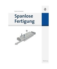 Spanlose Fertigung, Dieter
