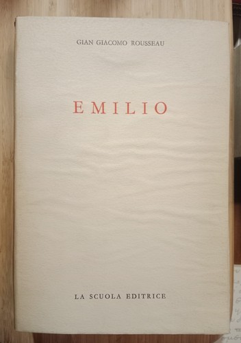 Rousseau emilio la scuola - emilio,,
