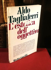 Aldo Tagliaferri L'estetica dell'oggettivo  -  Feltrinelli 1968 prima edizione