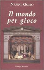 Il mondo per gioco - Guiso