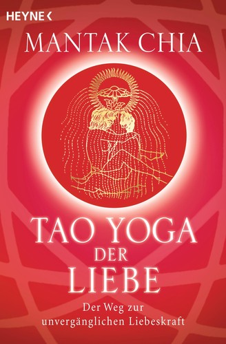 Tao yoga der - tao, liebe