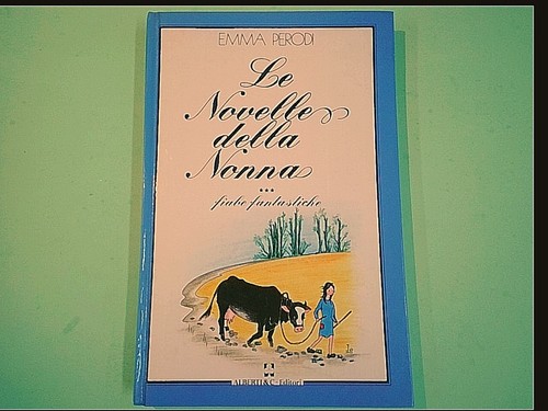 Novelle della nonna fiabe - le,