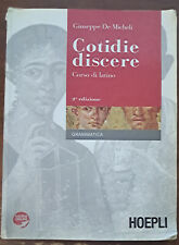 Cotidie discere - Giuseppe De Micheli - Hoepli, 2011
