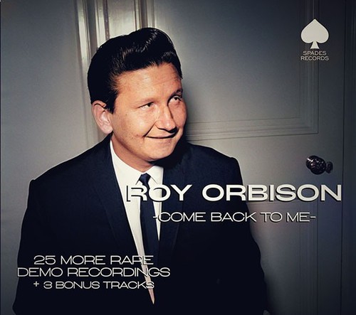 Roy orbison come back - "come,