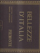 BELLEZZE D'ITALIA. IL PIEMONTE PRIMA EDIZIONE  GIORDANO MARIO