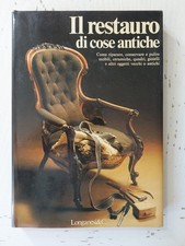 Il restauro di cose antiche. ed. Longanesi 1980 (1)