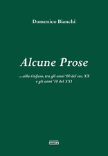 Alcune prose rinfusa	Bianchi