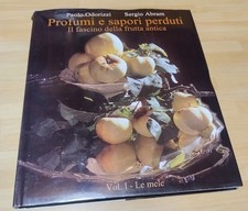 Odorizzi Abraham Profumi E Sapori Perduti Il Fascino Della Frutta Antica Le Mele