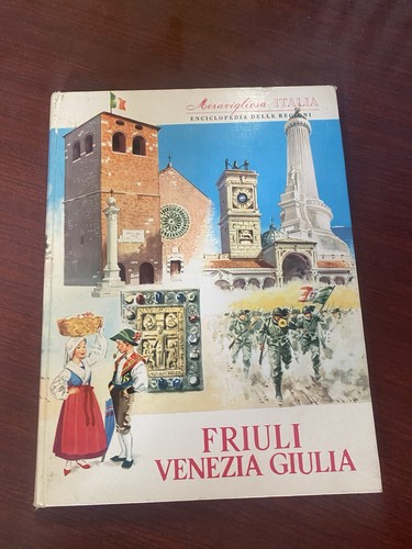 Meravigliosa italia friuli - meravigliosa,