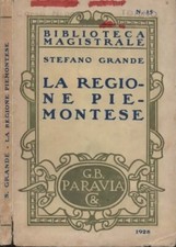 libro GRANDE La regione piemontese PARAVIA 1928
