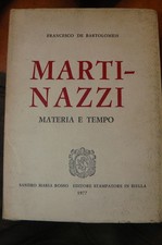 De Bartolomeis Francesco, Martinazzi Materia e tempo. Biella 1977