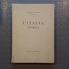 Conosci l'Italia - L'ITALIA STORICA  - Touring Club Italiano - 1961 - Volume 5 V