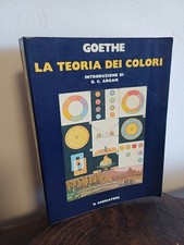 Johann W. Goethe, 'La teoria dei colori' (Milano: Il Saggiatore, 1979)