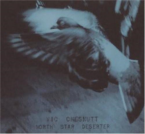 Vic chesnutt north star - vic,