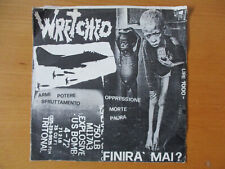 Raro DISCO 45 Wretched Finirà mai ?