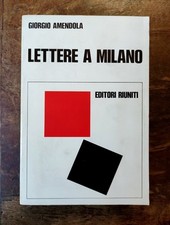 LETTERE A MILANO  Giorgio Amendola 1973 Libro - Book Italia Leggere Descrizione 