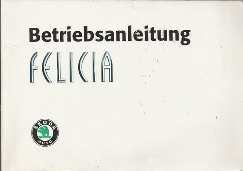 Skoda felicia manuale uso - skoda, e
