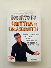 ROBERTO RE, SMETTILA DI