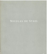 NICOLAS DE STAEL. PEINTURES ET DESSINS. EXPOSITION DU 15 MARS AU 19 JUIN 1994 A